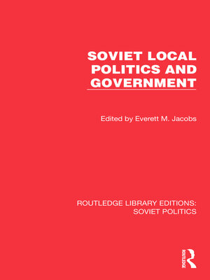 cover image of Soviet Local Politics and Government